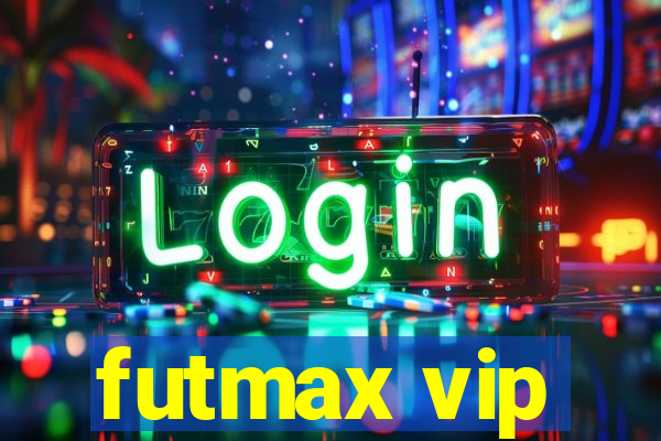 futmax vip